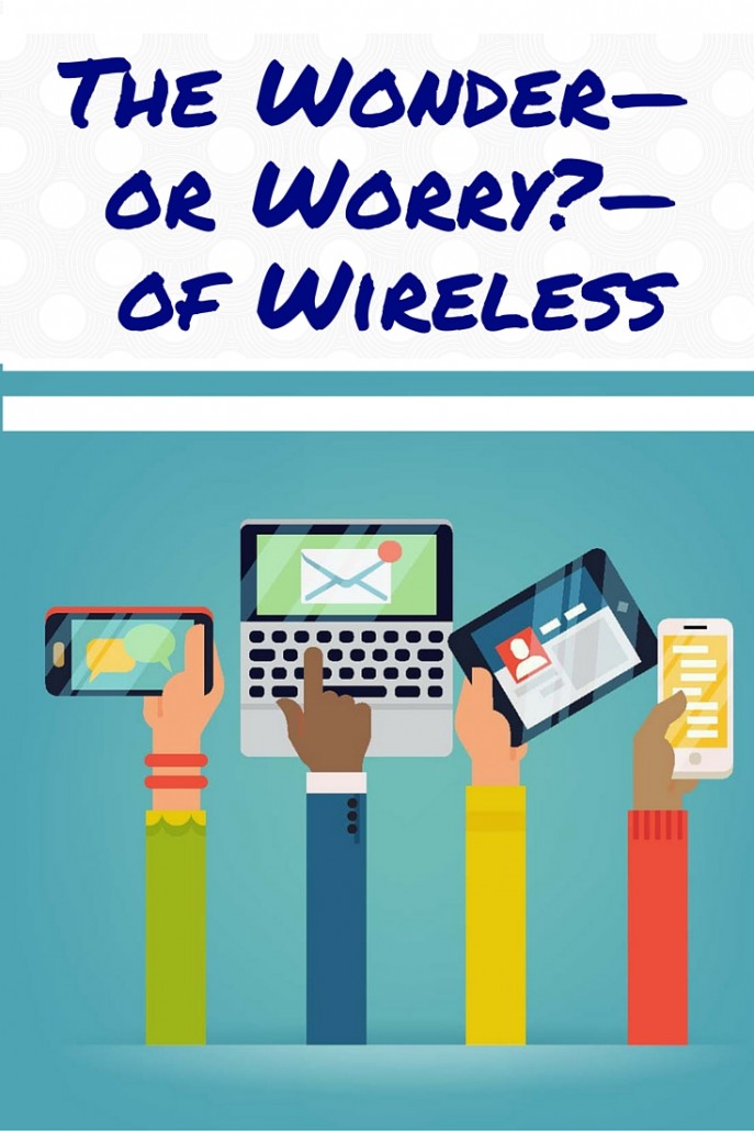 The Wonder or Worry of Wireless pinterest