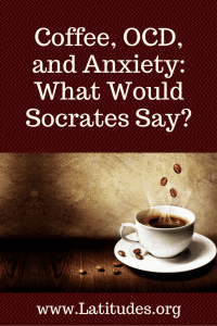 coffee-ocd-and-anxiety-what-would-socrates-say