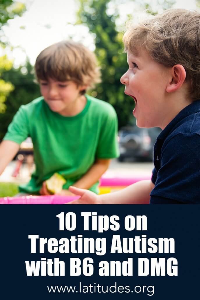 10 Tips on Using B6 and DMG Supplements for Autism Treatment