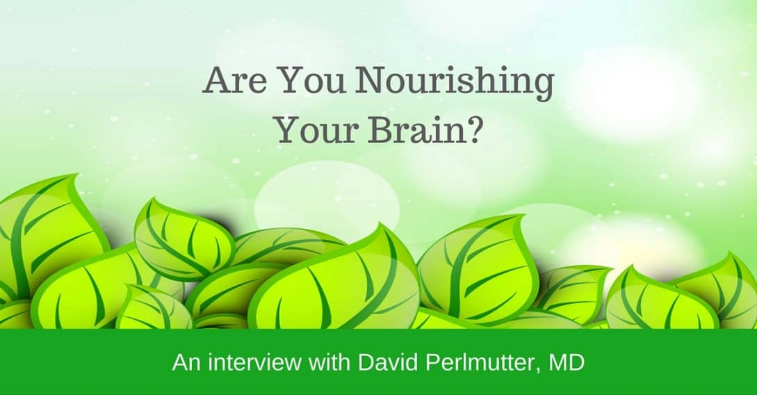 Are you nourishing your brain