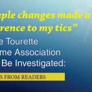 Catch up on comments to our series on the tourette syndrome association