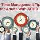 15 Time Management Tips for adults with ADHD (premium)