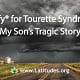 Abilify for Tourette Syndrome: My Son's Tragic Story