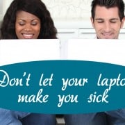 Is Your Laptop Making You Sick?