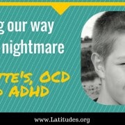 Finding our Way Out of a Nightmare- Tourettes, ADHD and OCD