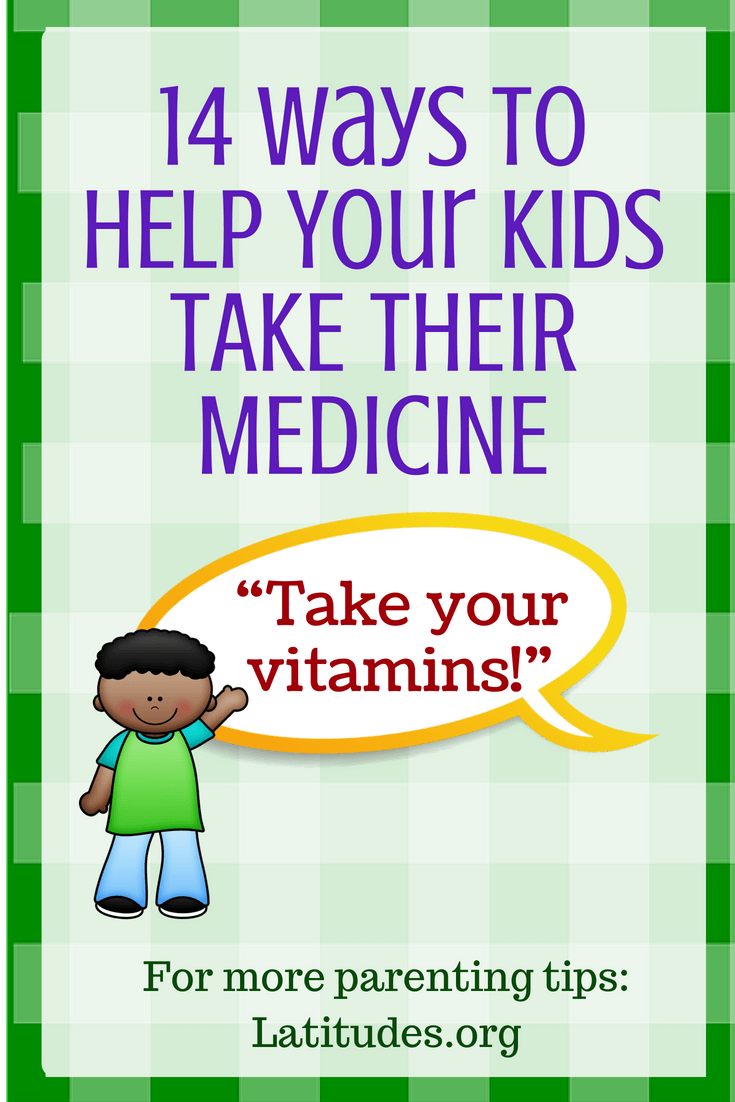 14 Ways to Help Your Kids Take Medicine