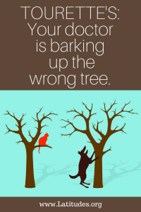 your doctor is barking up the wrong tree