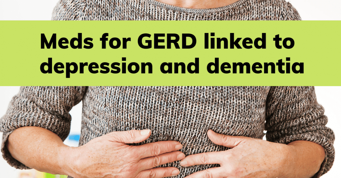 GERD medications dementia depression