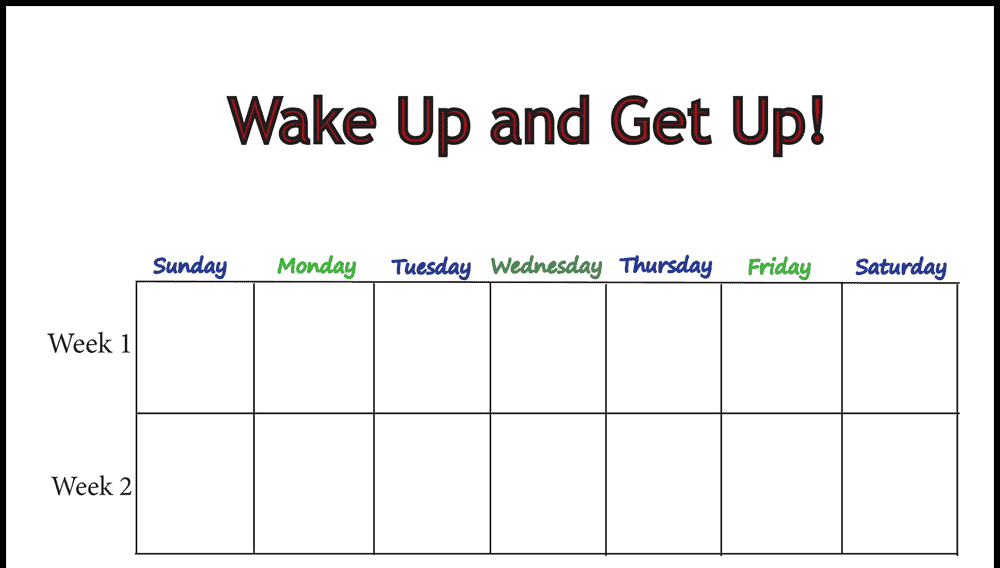 Wake Up and Get Up Weekly Behavior Chart