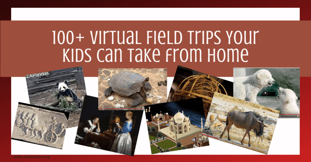 100+ Virtual Field Trips Kids