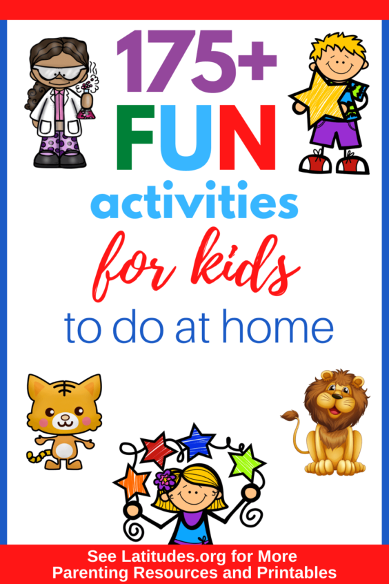 175+ Fun Activities for Kids at Home | ACN Latitudes