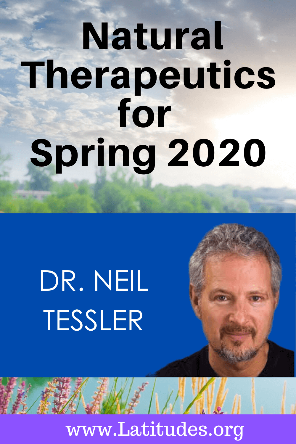 Natural Therapeutics for Spring 2020 by Dr Tessler