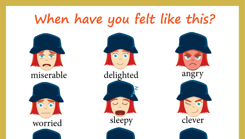 Intermediate When Have You Felt Like This Feelings Chart