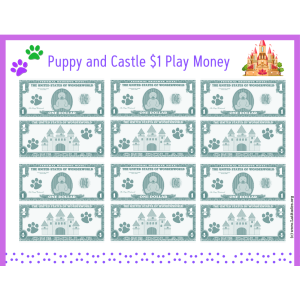 Puppies and Castles Play Money